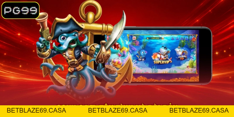 Bắn Cá Nổ Hũ - Game Săn Thưởng Thu Hút Triệu Hội Viên - betblaze69
