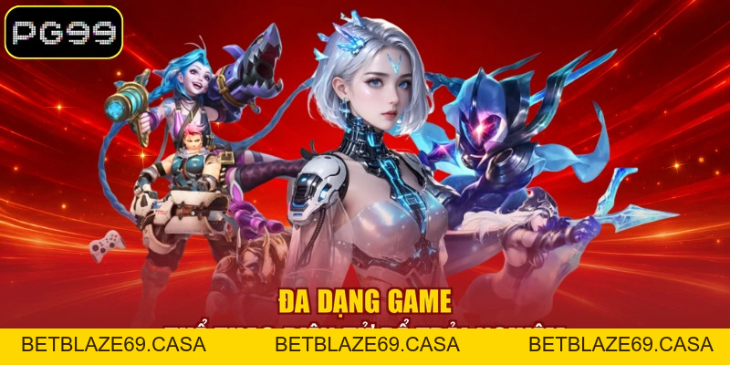 Esports PG99 - Sân Chơi Quy Tụ Nhiều Thể Loại Game Hấp Dẫn - betblaze69