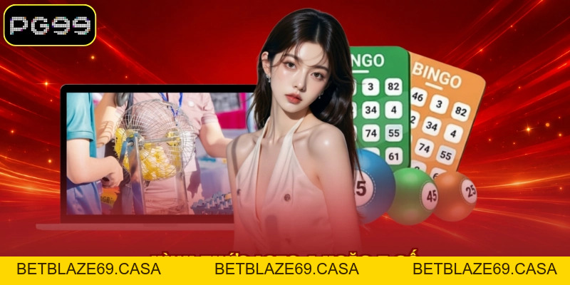 Loto PG99 - Hướng Dẫn Các Hình Thức Chơi Đầy Hấp Dẫn - betblaze69