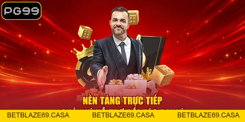 Đại lý PG99 - Tham Gia Hợp Tác Kiếm Thu Nhập Khủng Bền Vững - betblaze69