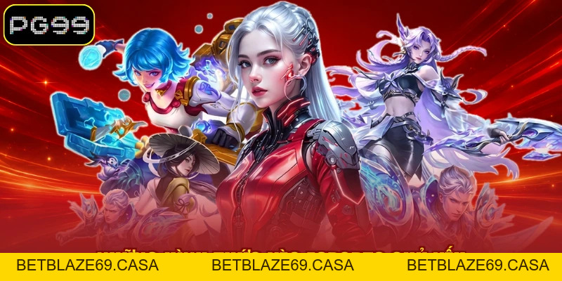Esports PG99 - Sân Chơi Quy Tụ Nhiều Thể Loại Game Hấp Dẫn - betblaze69