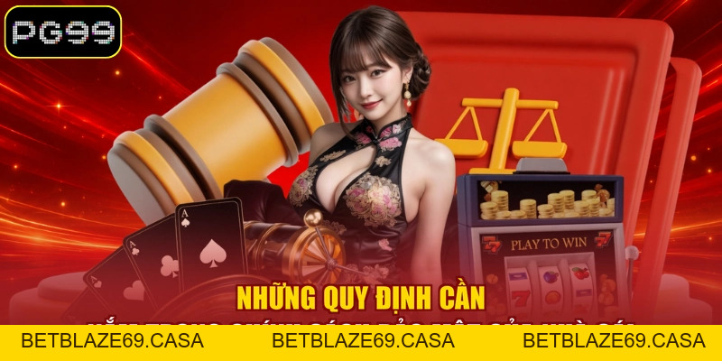 Chính Sách Bảo Mật PG99 - Tổng Hợp Quy Định Bảo Vệ Dữ Liệu - betblaze69