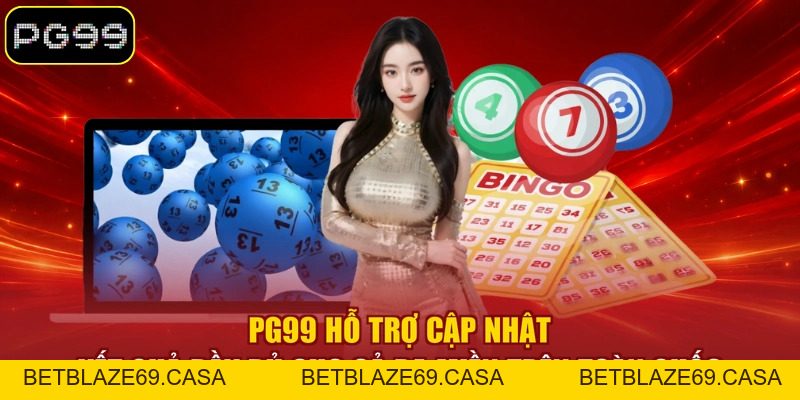 Xổ Số Hôm Nay PG99 - Cập Nhật Nhanh Kết Quả Mỗi Ngày - betblaze69