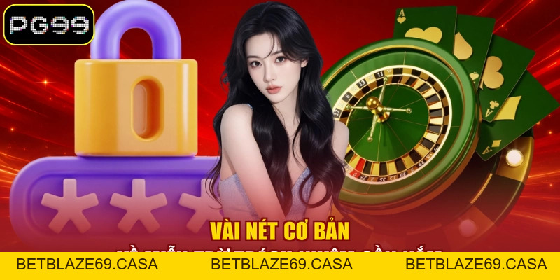 Miễn Trừ Trách Nhiệm - Những Quy Định Cần Nắm Tại PG99 - betblaze69